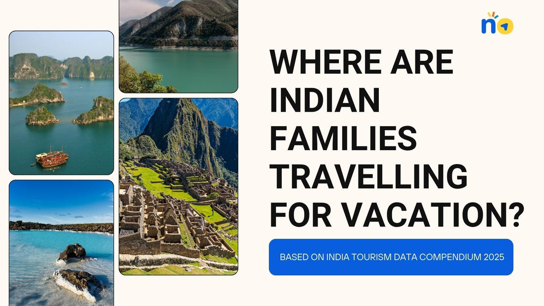 Where are Indian Families Travelling for Vacation?